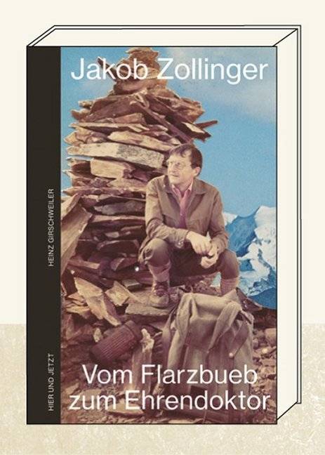 Jakob Zollinger Vom Flarzbueb zum Ehrendoktor