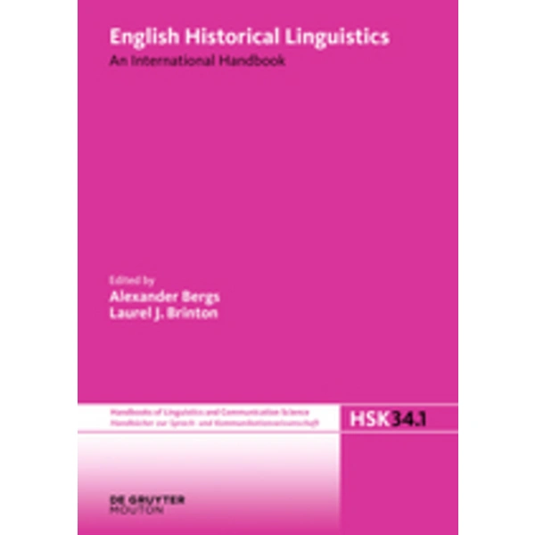 English Historical Linguistics. Vol.1 An International Handbook - Handbücher zur Sprach- und Kommunikationswissenschaft/Handbooks of Linguistics and English Historical Linguistics. Vol.1 An International Handbook - Handbücher zur Sprach- und Kommunikationswissenschaft/Handbooks of Linguistics and