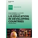 LIS Education in Developing Countries The Road Ahead LIS Education in Developing Countries The Road Ahead