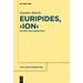 Euripides, Ion Edition and Commentary Euripides, Ion Edition and Commentary