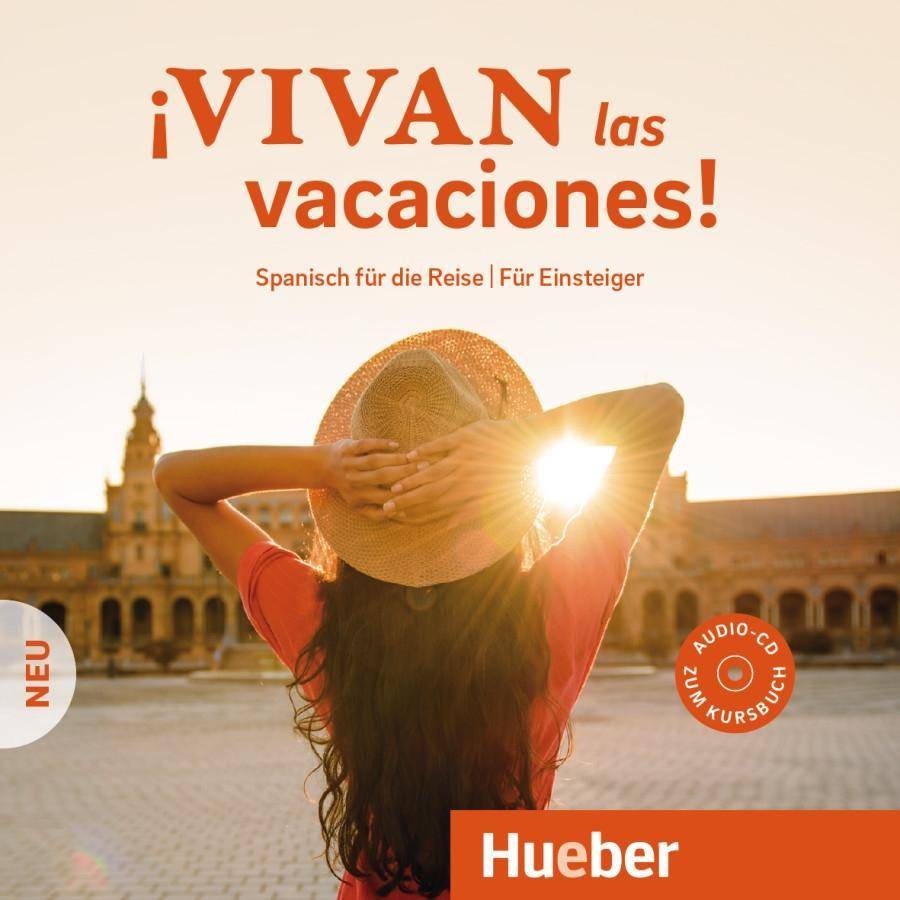¡Vivan las vacaciones! Neu, 1 Audio-CD Spanisch für die Reise - Für Einsteiger. Niveau A1/1