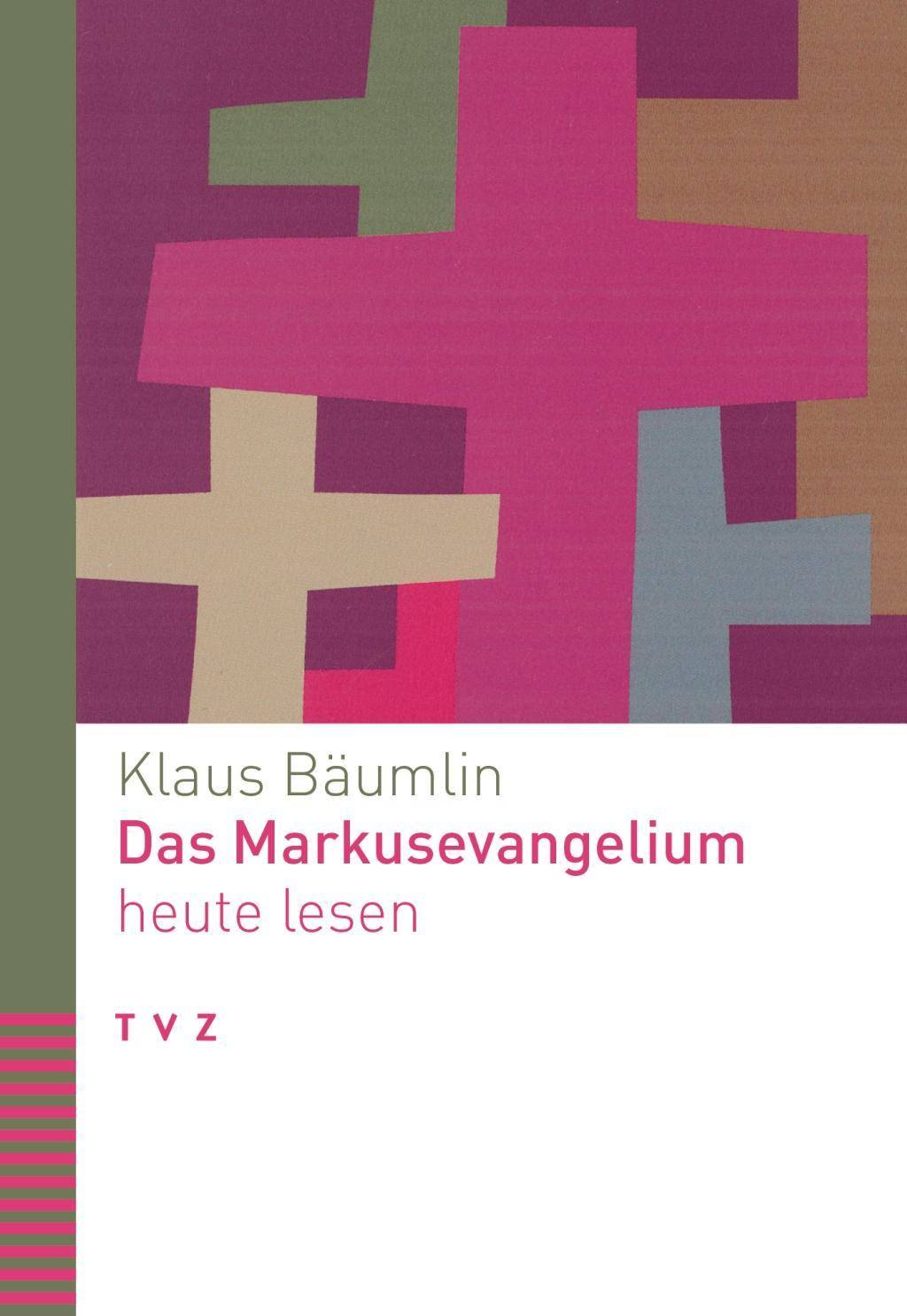 Das Markusevangelium heute lesen Bibel heute lesen