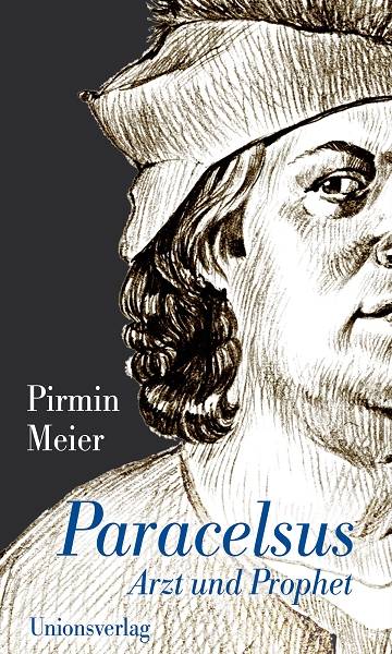 Paracelsus Arzt und Prophet