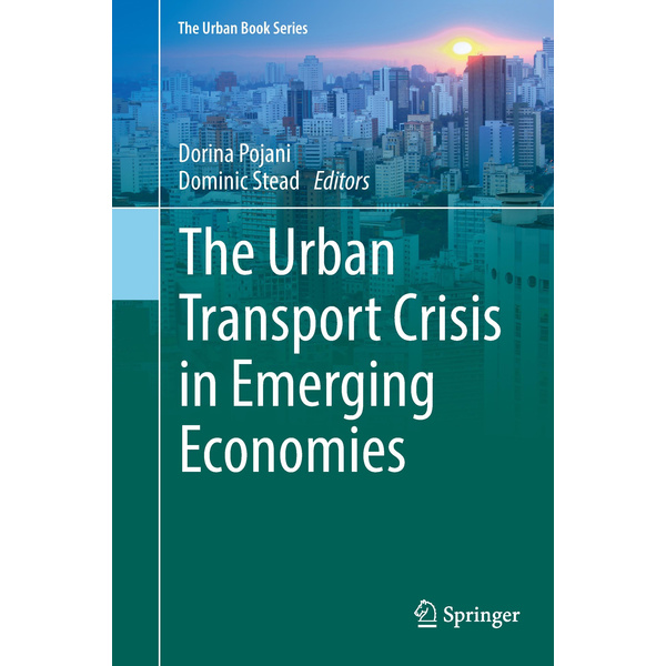 The Urban Transport Crisis in Emerging Economies The Urban Book Series