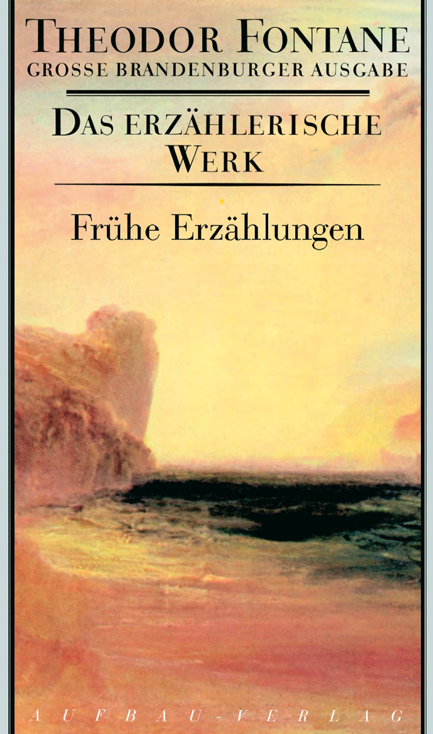 Frühe Erzählungen Hrsg. v. Tobias Witt