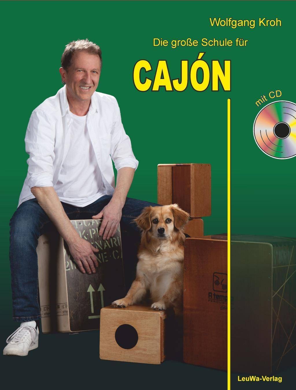 Die große Schule für CAJÓN, mit 1 Audio-CD Alle Grundlagen in einem Buch!
