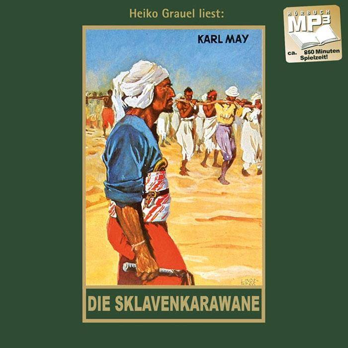 Die Sklavenkarawane, MP3-CD mp3-Hörbuch, Band 41 der Gesammelten Werke. MP3 Format
