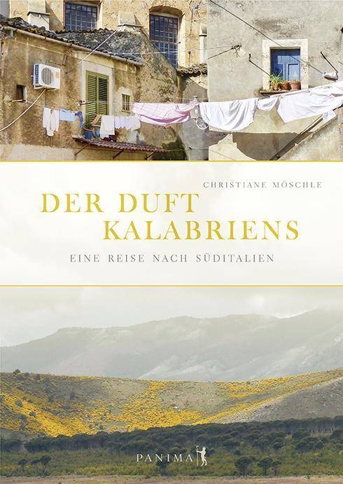 Der Duft Kalabriens Eine Reise nach Süditalien