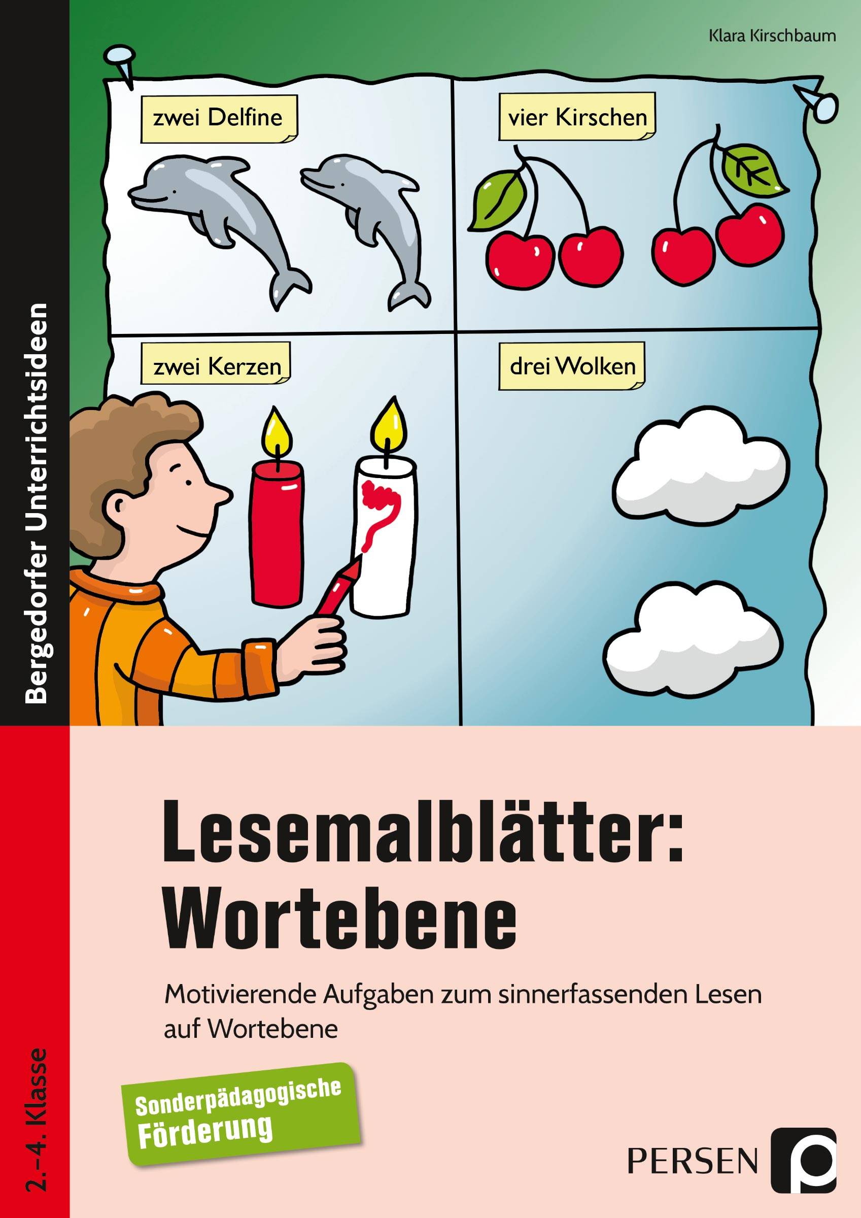 Lesemalblätter: Wortebene Motivierende Aufgaben zum sinnerfassenden Lesen auf Wortebene (2. bis 4. Klasse)