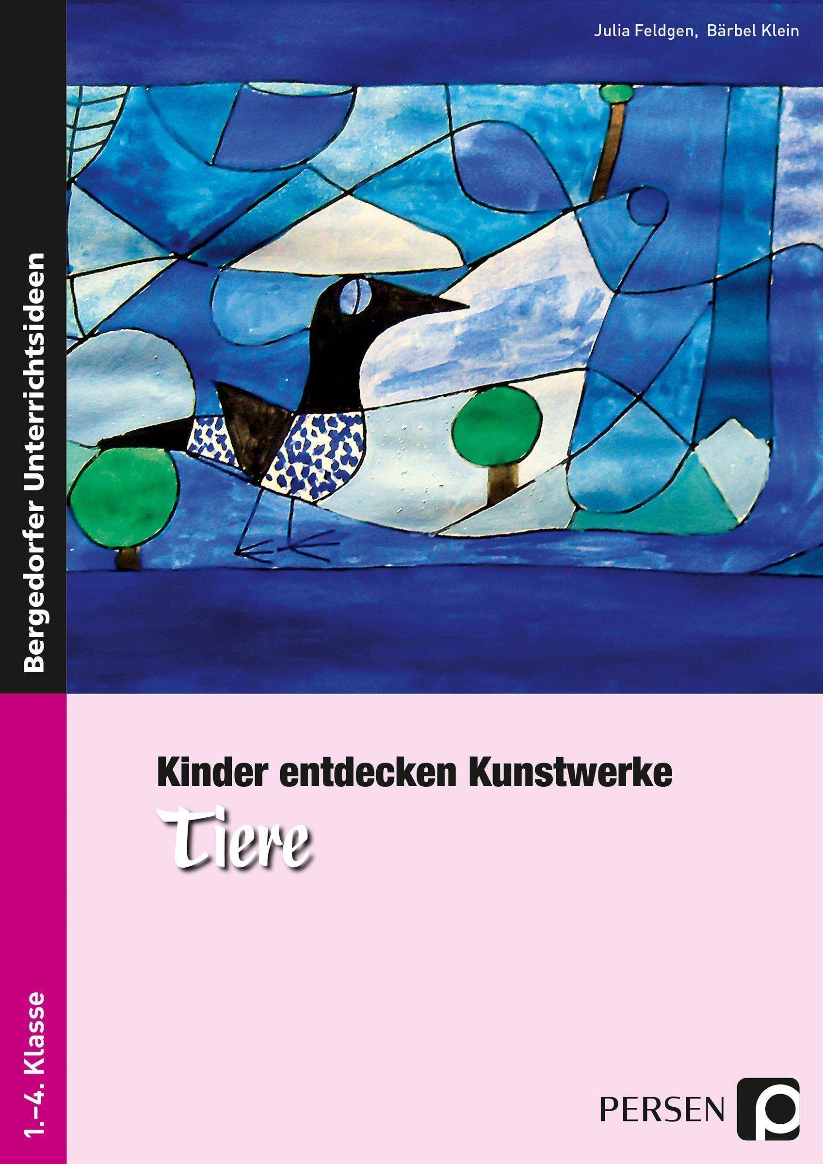 Kinder entdecken Kunstwerke: Tiere 1. bis 4. Klasse