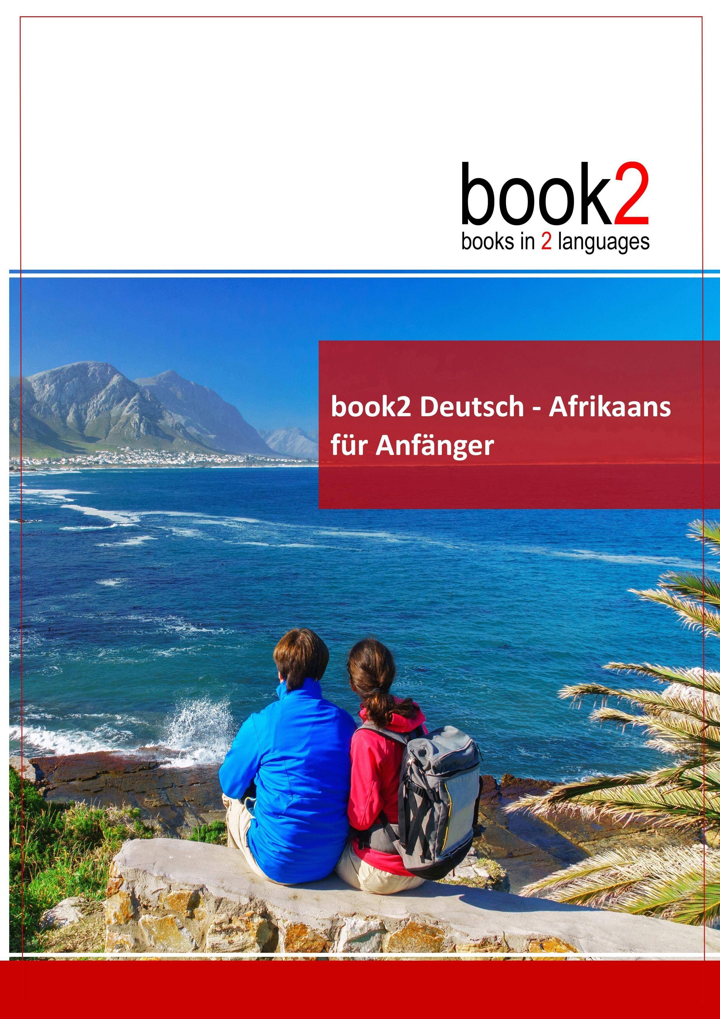 book2 Deutsch - Afrikaans für Anfänger Ein Buch in 2 Sprachen