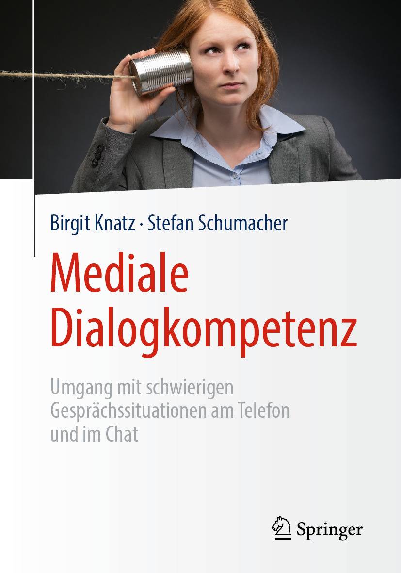 Mediale Dialogkompetenz Umgang mit schwierigen Gesprächssituationen am Telefon und im Chat
