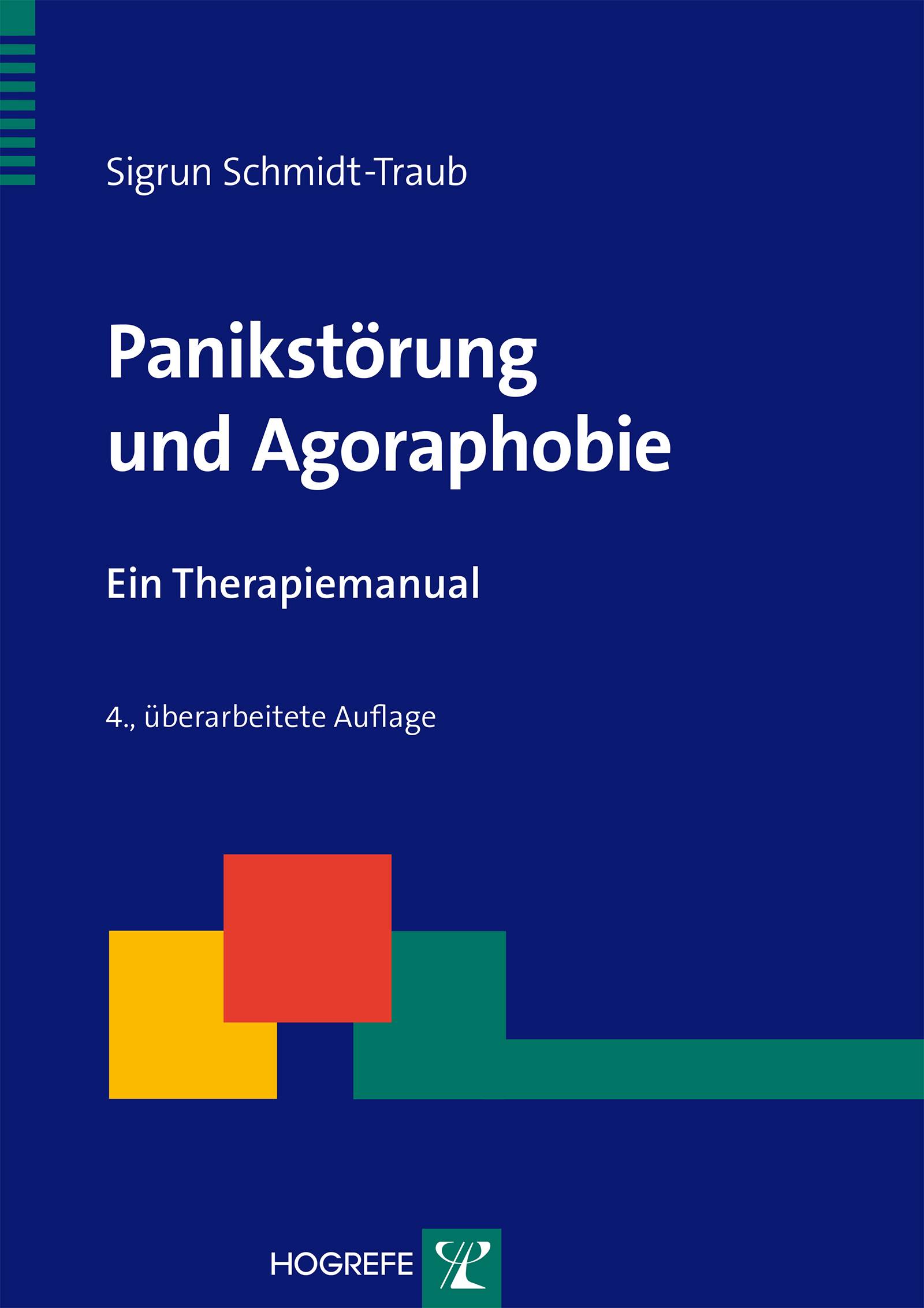 Panikstörung und Agoraphobie, mit CD-ROM Ein Therapiemanual
