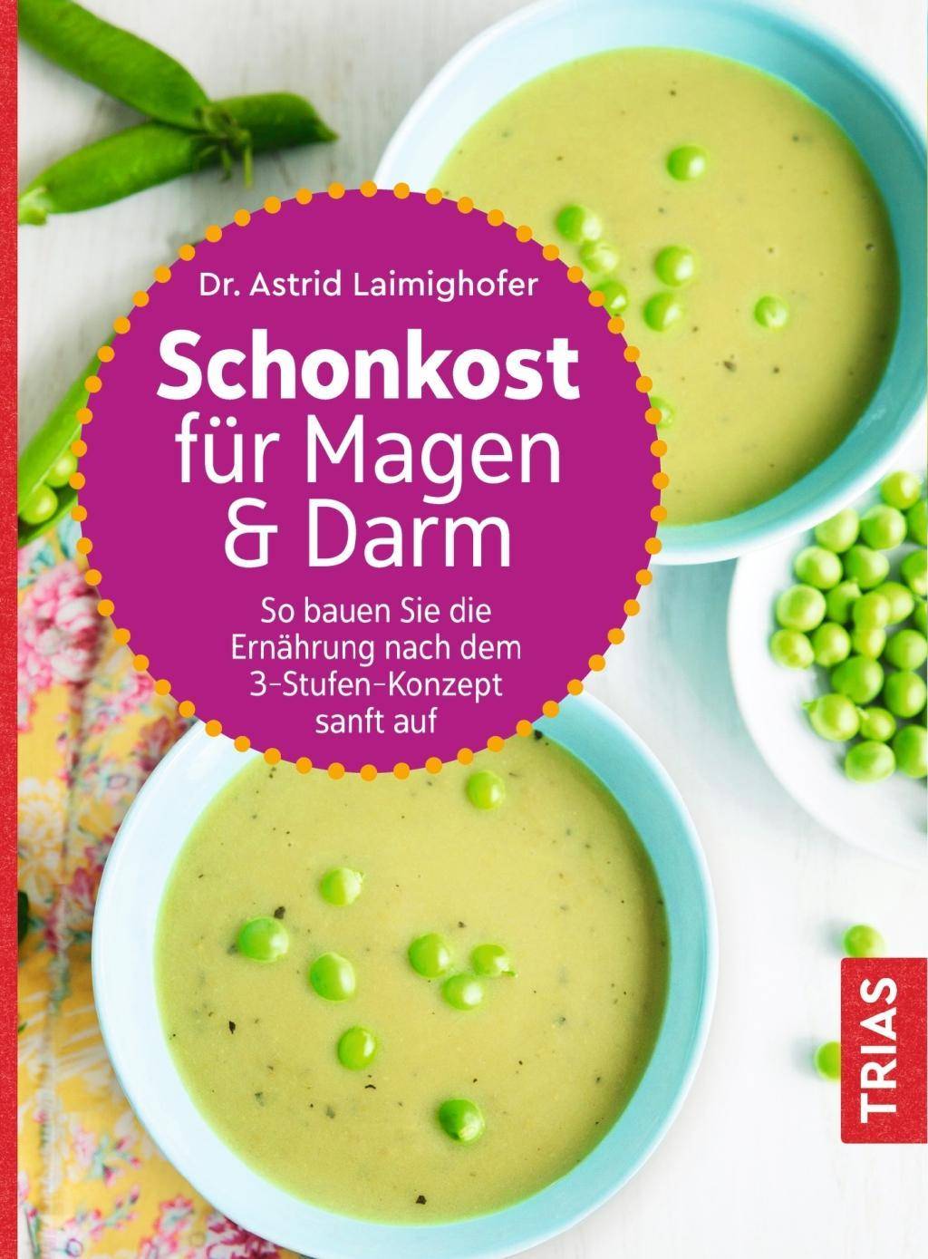 Schonkost für Magen und Darm So bauen Sie die Ernährung nach dem 3-Stufen-Konzept sanft auf