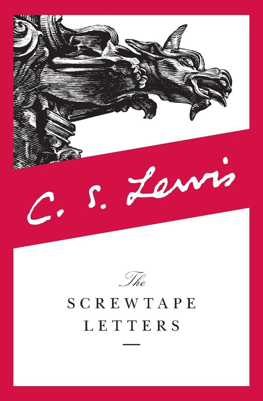The Screwtape Letters With, Screwtape Proposes a Toast