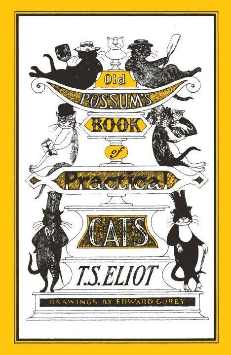 Old Possum's Book of Practical Cats Illustrated by Edward Gorey