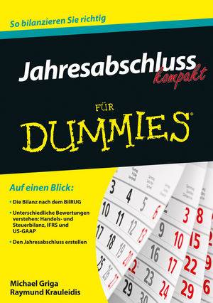 Jahresabschluss kompakt für Dummies So bilanzieren Sie richtig