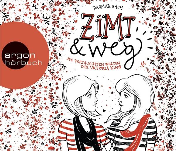 Zimt und weg Die vertauschten Welten der Victoria King