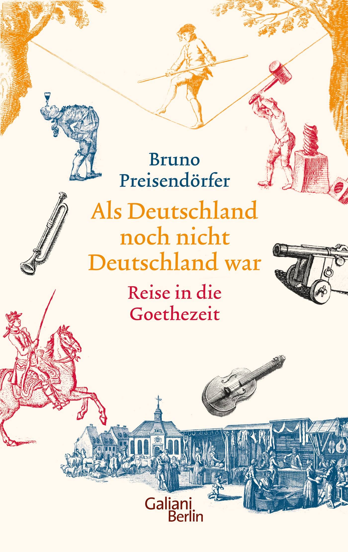 Als Deutschland noch nicht Deutschland war Reise in die Goethezeit