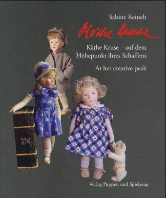 Käthe Kruse, auf dem Höhepunkt ihres Schaffens. Käthe Kruse, at her creative peak Auf dem Höhepunkt ihres Schaffens. At her creative Peak