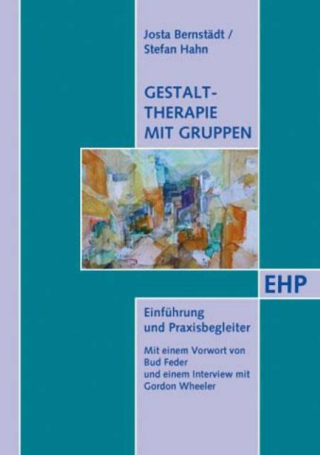 Gestalttherapie mit Gruppen Handbuch für Ausbildung und Praxis. Vorw. v. Bud Feder u. e. Interview m. Gordon Wheeler