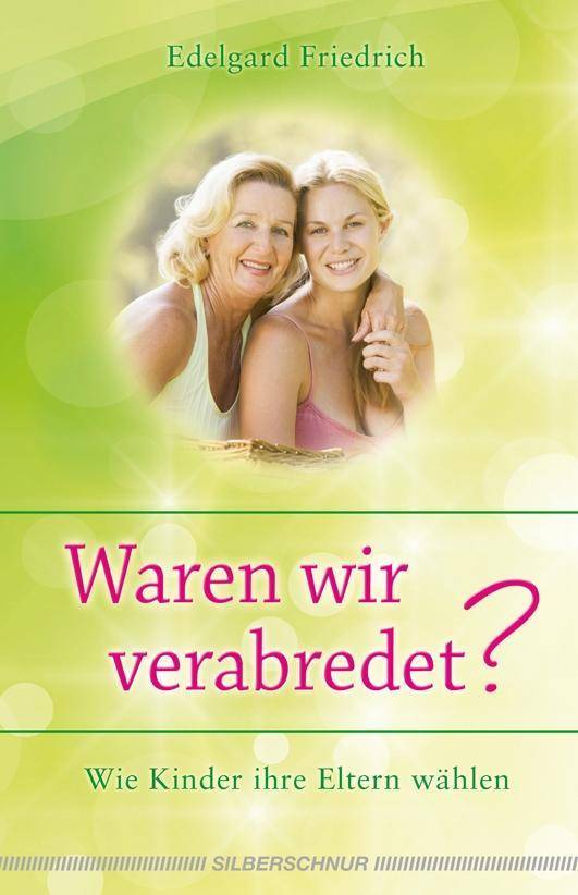 Waren wir verabredet? Wie Kinder ihre Eltern wählen