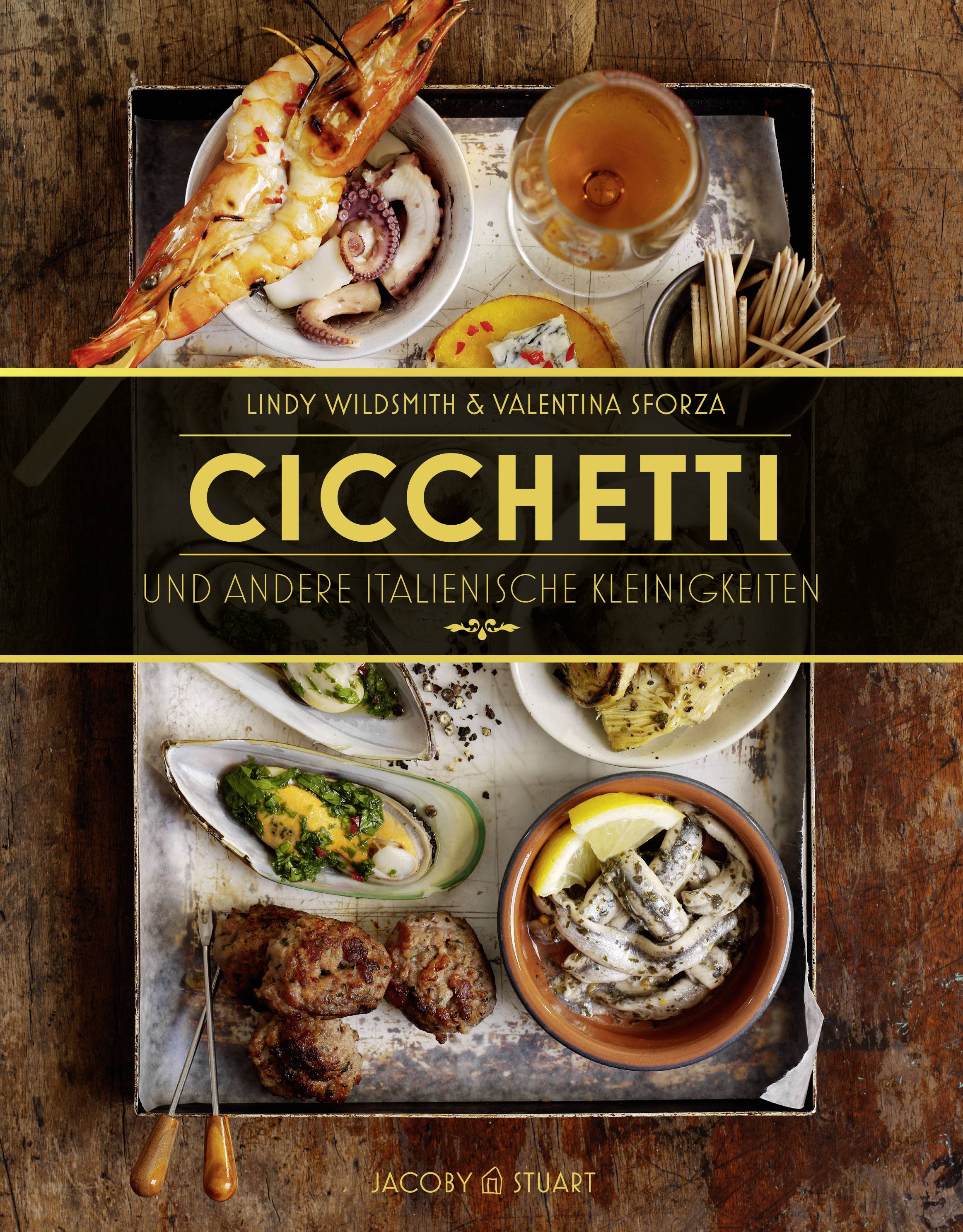 Cicchetti und andere italienische Kleinigkeiten Von Sterneköchen und Sterneküchen