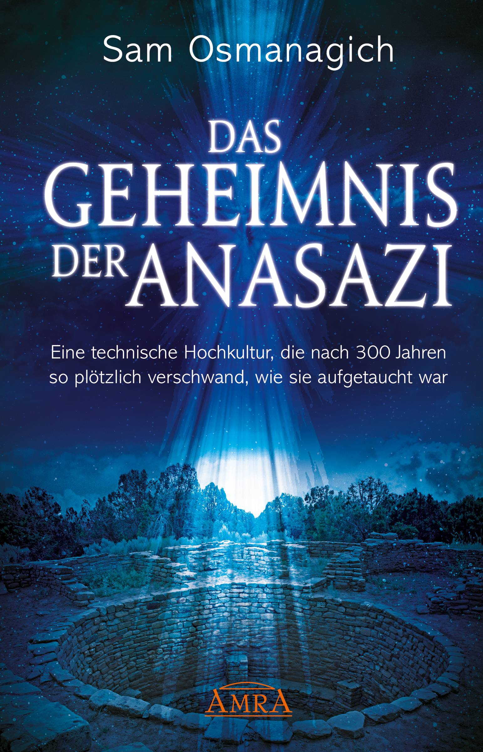 Das Geheimnis der Anasazi Eine technische Hochkultur, die nach 300 Jahren so plötzlich verschwand, wie sie aufgetaucht war