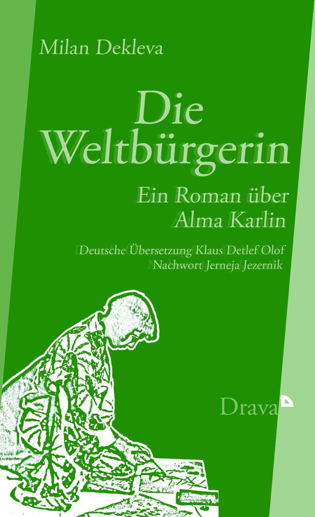 Die Weltbürgerin Ein Roman über Alma Karlin