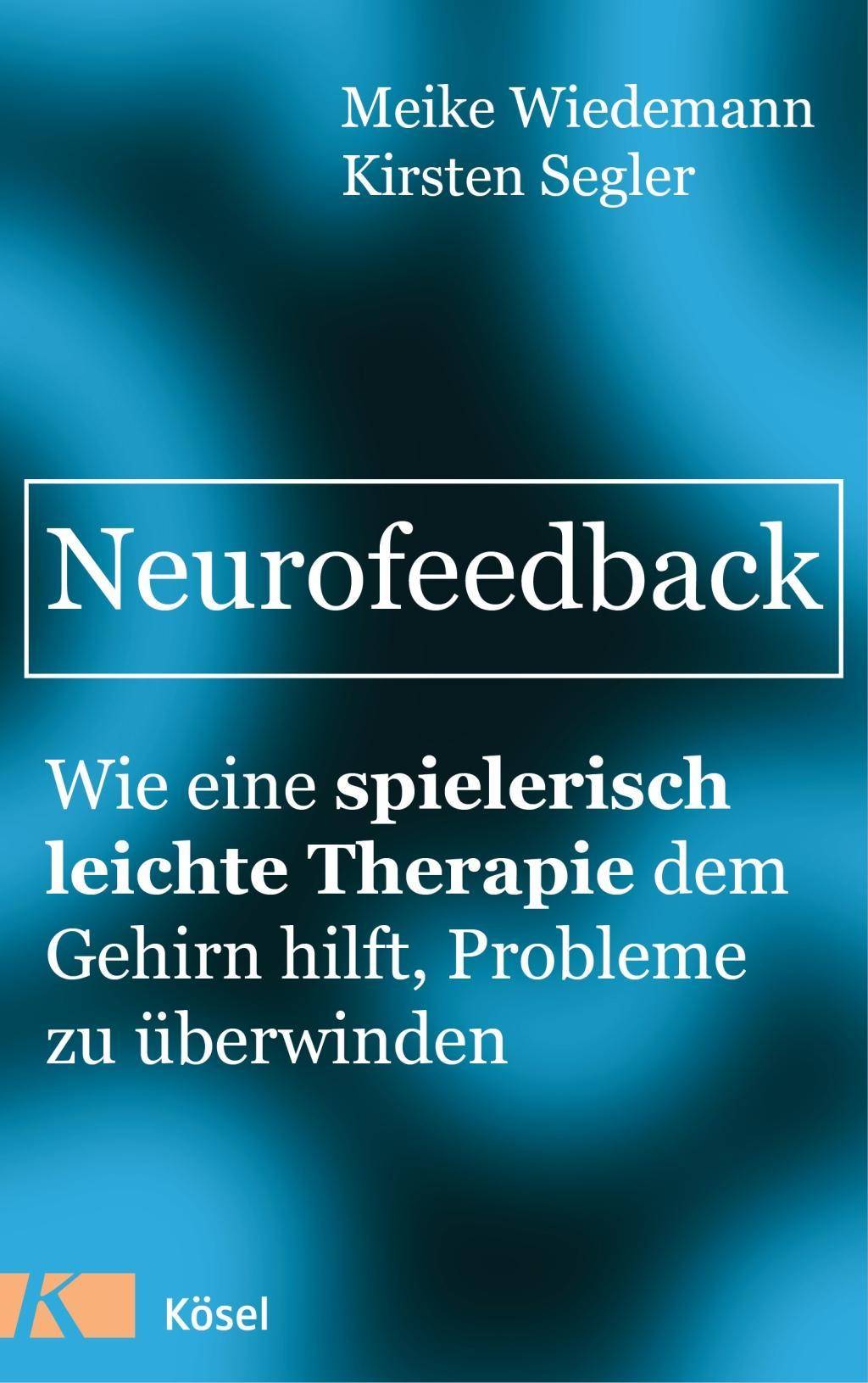 Neurofeedback Wie eine spielerisch leichte Therapie dem Gehirn hilft, Probleme zu überwinden