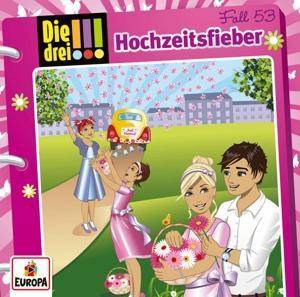 Die drei !!!  - Hochzeitsfieber!, 1 Audio-CD CD, Die drei !!! 53