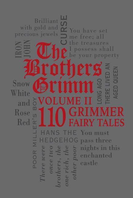 The Brothers Grimm. Vol.2 110 Grimmer Fairy Tales