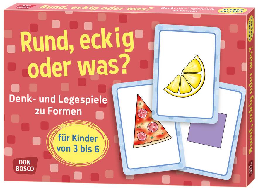 Rund, eckig oder was? (Spiel) Denk- und Legespiele zu Formen für Kinder von 3 bis 6