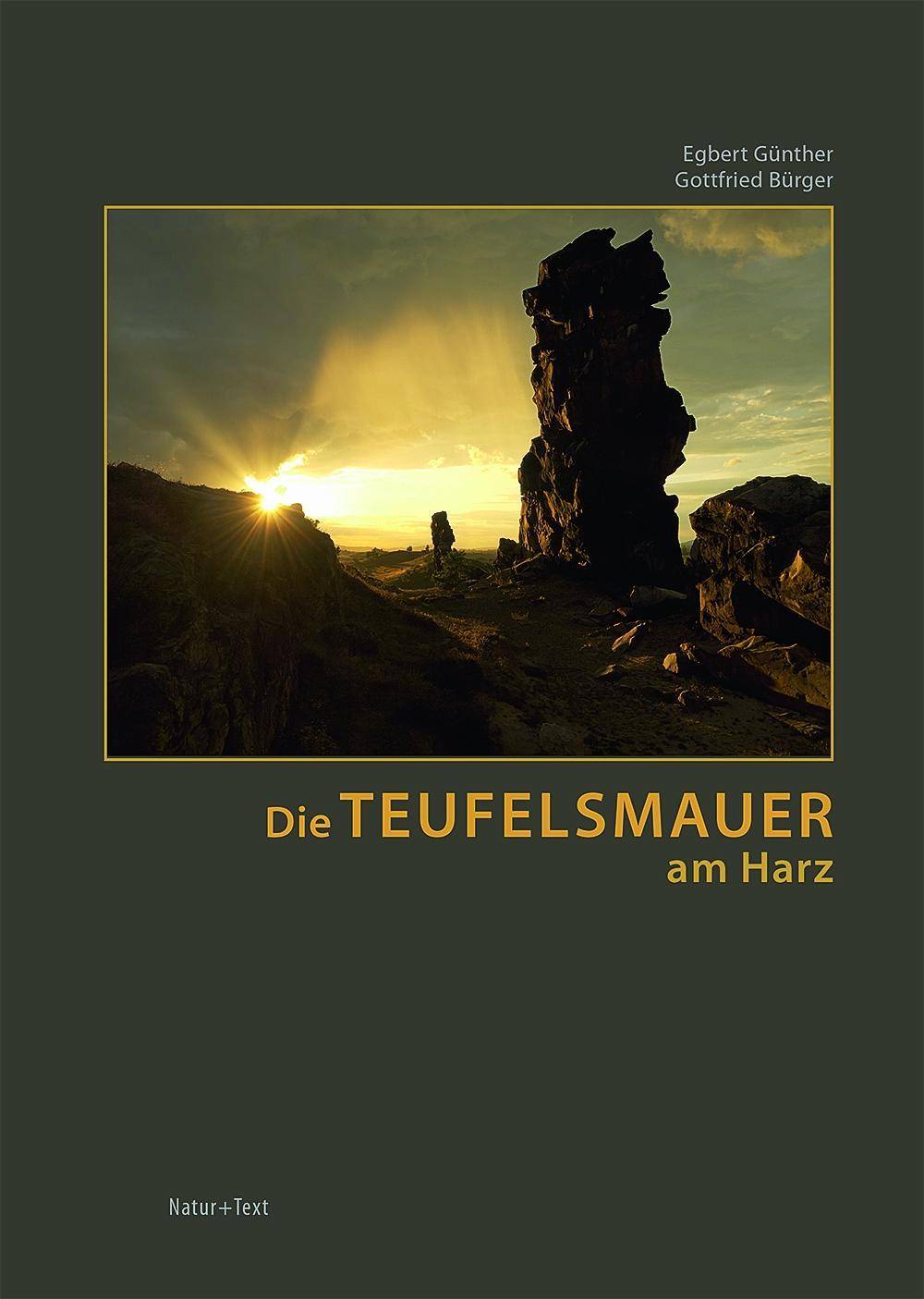 Die Teufelsmauer am Harz Von den Gegensteinen bei Ballenstedt bis zum Großvater bei Blankenburg