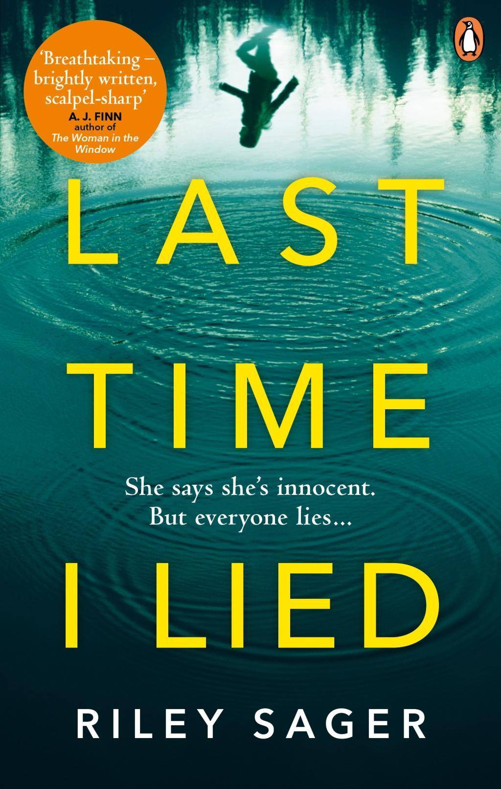 Last Time I Lied The New York Times bestseller perfect for fans of A. J. Finn's The Woman in the Window