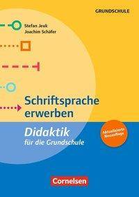 Fachdidaktik für die Grundschule Schriftsprache erwerben (5. Auflage) - Didaktik für die Grundschule - Buch
