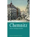 Chemnitz Kleine Stadtgeschichte Chemnitz Kleine Stadtgeschichte