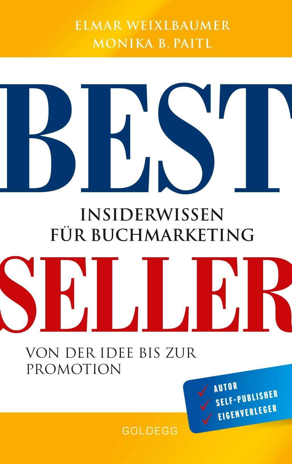 Bestseller Insiderwissen für Buchmarketing von der Idee bis zur Promotion. Mein eigenes Buch schreiben, veröffentlichen und vermarkten. Tipps von In