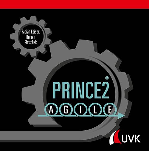 Prince2 Agile Die Erfolgsmethode einfach erklärt