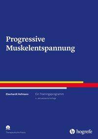 Progressive Muskelentspannung, mit CD-ROM Ein Trainingsprogramm