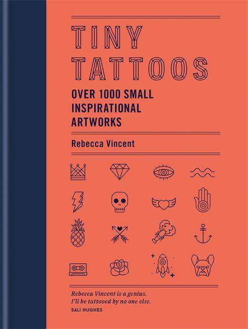 Tiny Tattoos Over 1,000 Small Inspirational Artworks