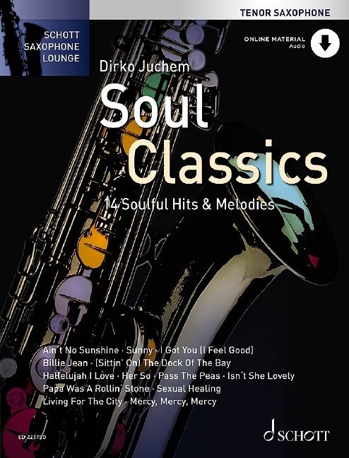 Soul Classics 14 Soulful Hits & Melodies. Tenor-Saxophon. Ausgabe mit Online-Audiodatei.