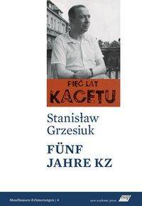 Fünf Jahre KZ Mauthausen-Erinnerungen 4
