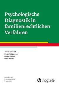 Psychologische Diagnostik in familienrechtlichen Verfahren Kompendien Psychologische Diagnostik 19