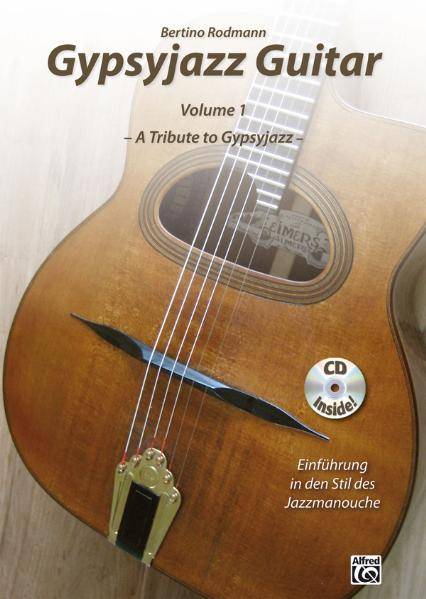 Gypsyjazz Guitar, mit Audio-CD. Vol.1 A Tribute to Gypsyjazz - Einführung in den Stil des Jazzmanouche. Mit Play-alongs