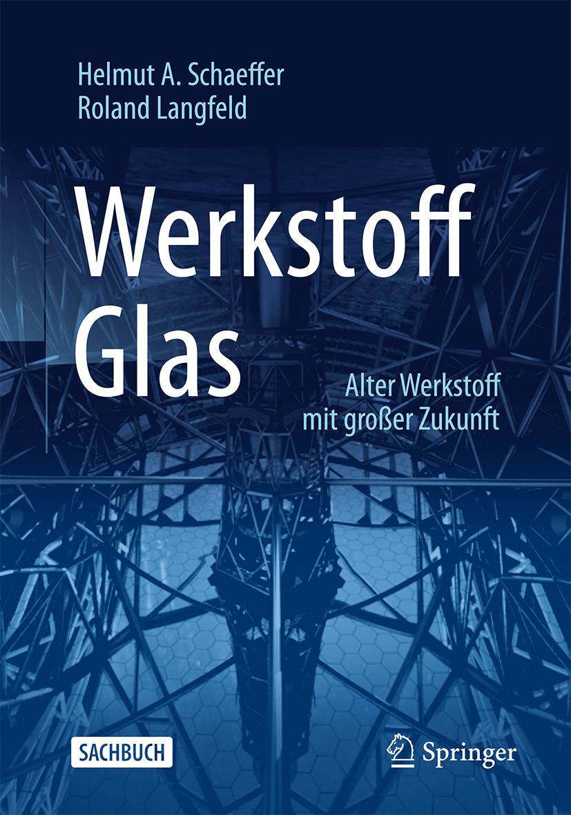 Werkstoff Glas Alter Werkstoff mit großer Zukunft