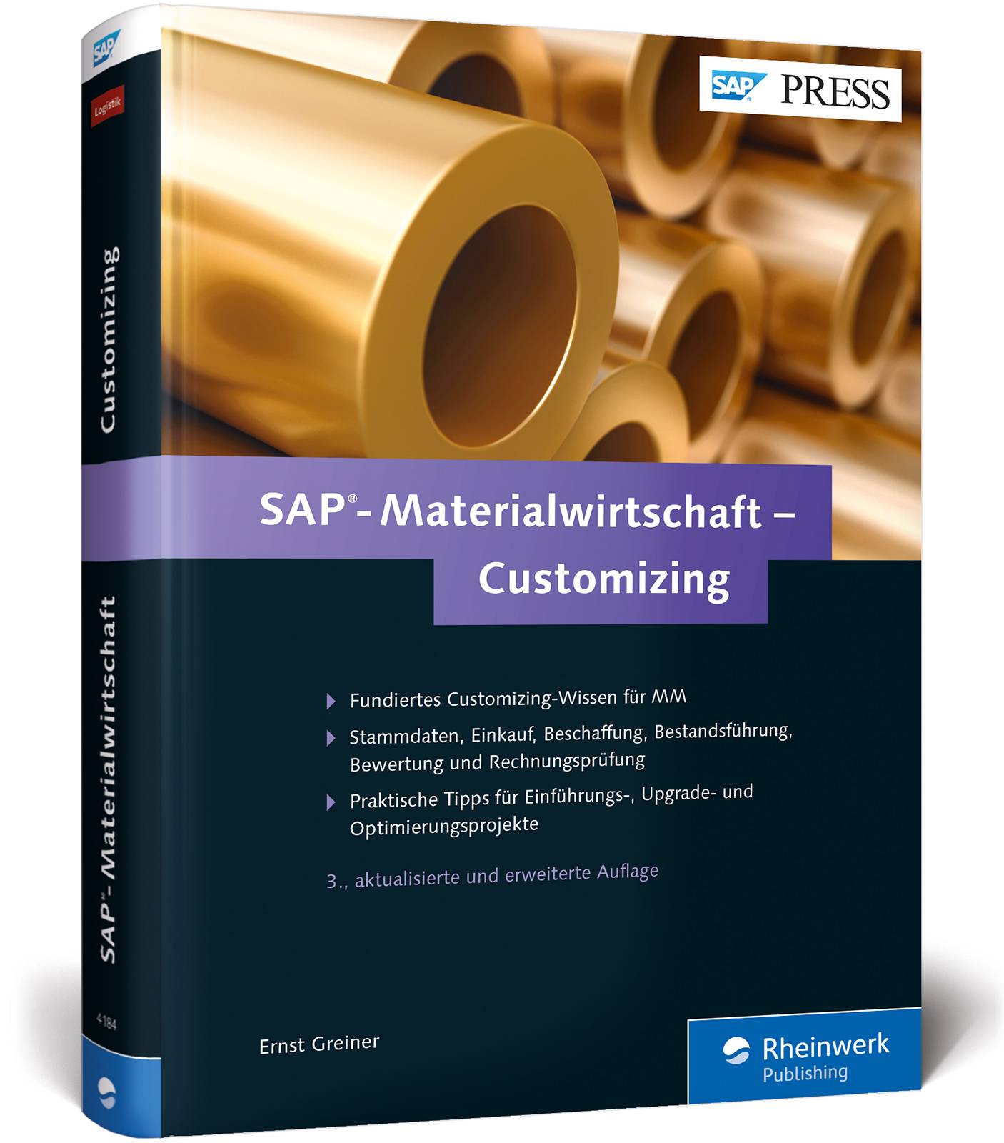 SAP-Materialwirtschaft - Customizing Fundiertes Customizing-Wissen für MM. Stammdaten, Einkauf, Beschaffung, Bestandsführung, Bewertung und Rechnung