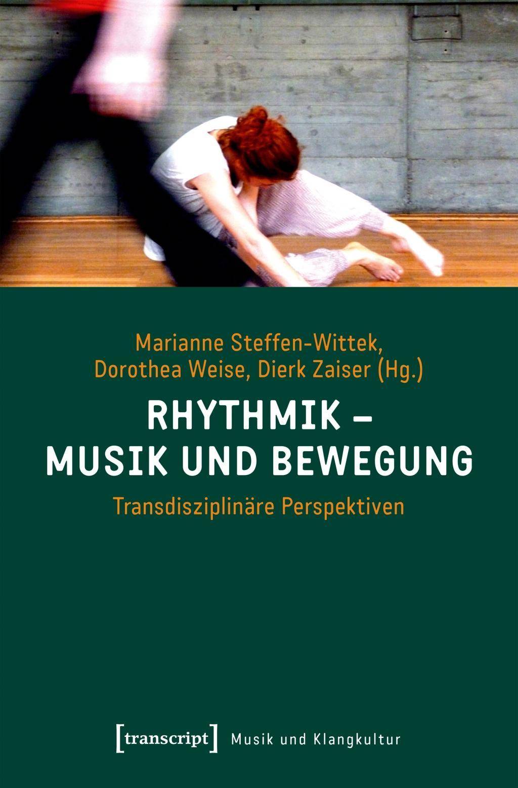 Rhythmik - Musik und Bewegung Transdisziplinäre Perspektiven