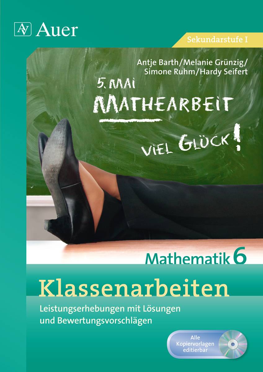 Klassenarbeiten Mathematik 6 Leistungserhebungen mit Lösungen und Bewertungsvorschlägen
