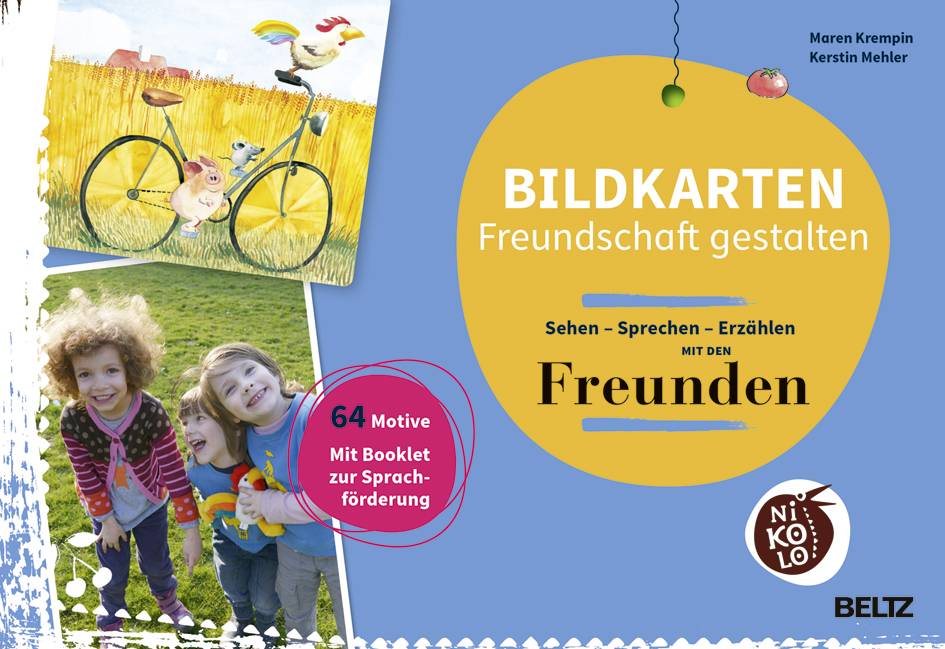 Bildkarten Freundschaft gestalten Sehen, Sprechen, Erzählen mit den Freunden. 64 Motive